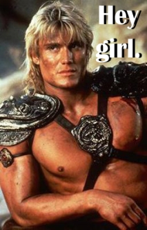 dolph-lundgren-masters-of-the-universe hey girl