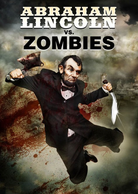 mashup movies abraham lincoln vs zombies