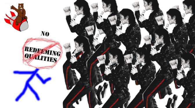 No Redeeming Qualities: I Could Fight 12 Michael Jacksons