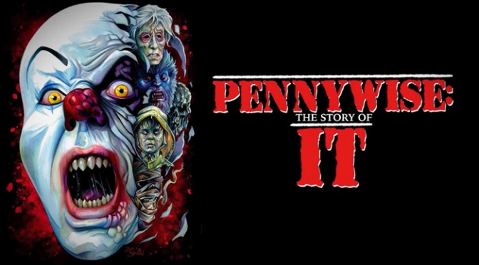 Extended Trailer For New Horror Documentary Pennywise: The Story Of IT